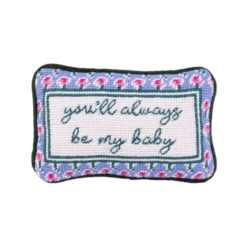 You'll Always Be My Baby Needlepoint Pillow by Furbish Studio